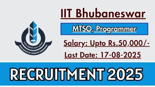IIT Bhubaneswar MTSO, Programmer Recruitment 2025 – 07 Posts in Odisha