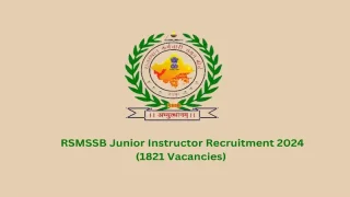 RSMSSB Junior Instructor Direct Recruitment 2024 – Result & Scrutiny Process