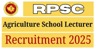 RPSC School Lecturer (Agriculture) Recruitment 2025 500 posts