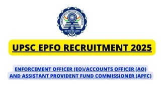 UPSC Recruitment 2025 – 230 Posts for EO, AO & APFC Advt. No. 52