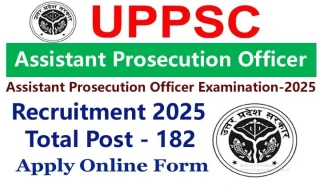 UPPSC Assistant Prosecution Officer Examination-2025 182 post